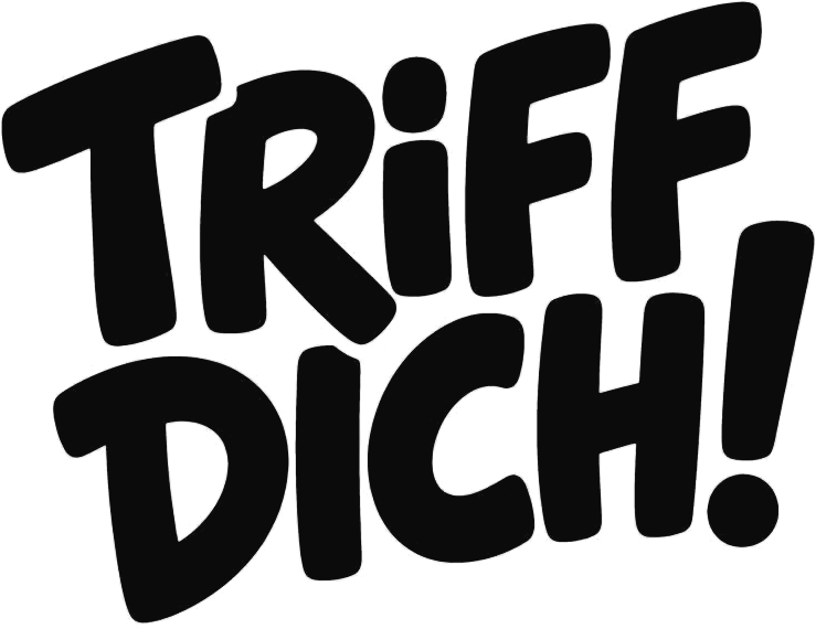 Triff Dich!
